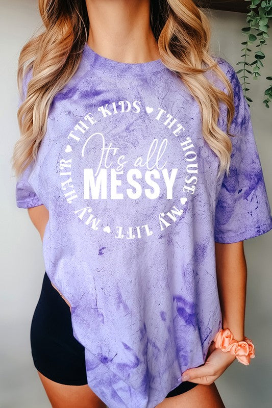 Mother's Day It's all Messy Color Burst Tee