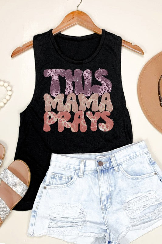 Mother's Day This Mama Prays Muscle Tank Top